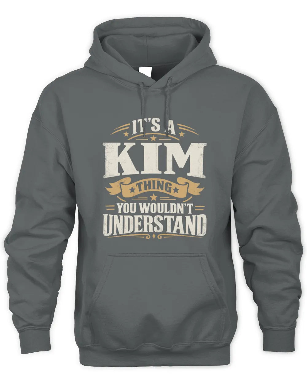 KIM P08 TH51 - Personalized “It’s a/an [NAME] Thing – You Wouldn’t Understand” Shirt - Unisex Hoodie - Charcoal