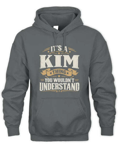 KIM P08 TH51 - Personalized “It’s a/an [NAME] Thing – You Wouldn’t Understand” Shirt - Unisex Hoodie - Charcoal