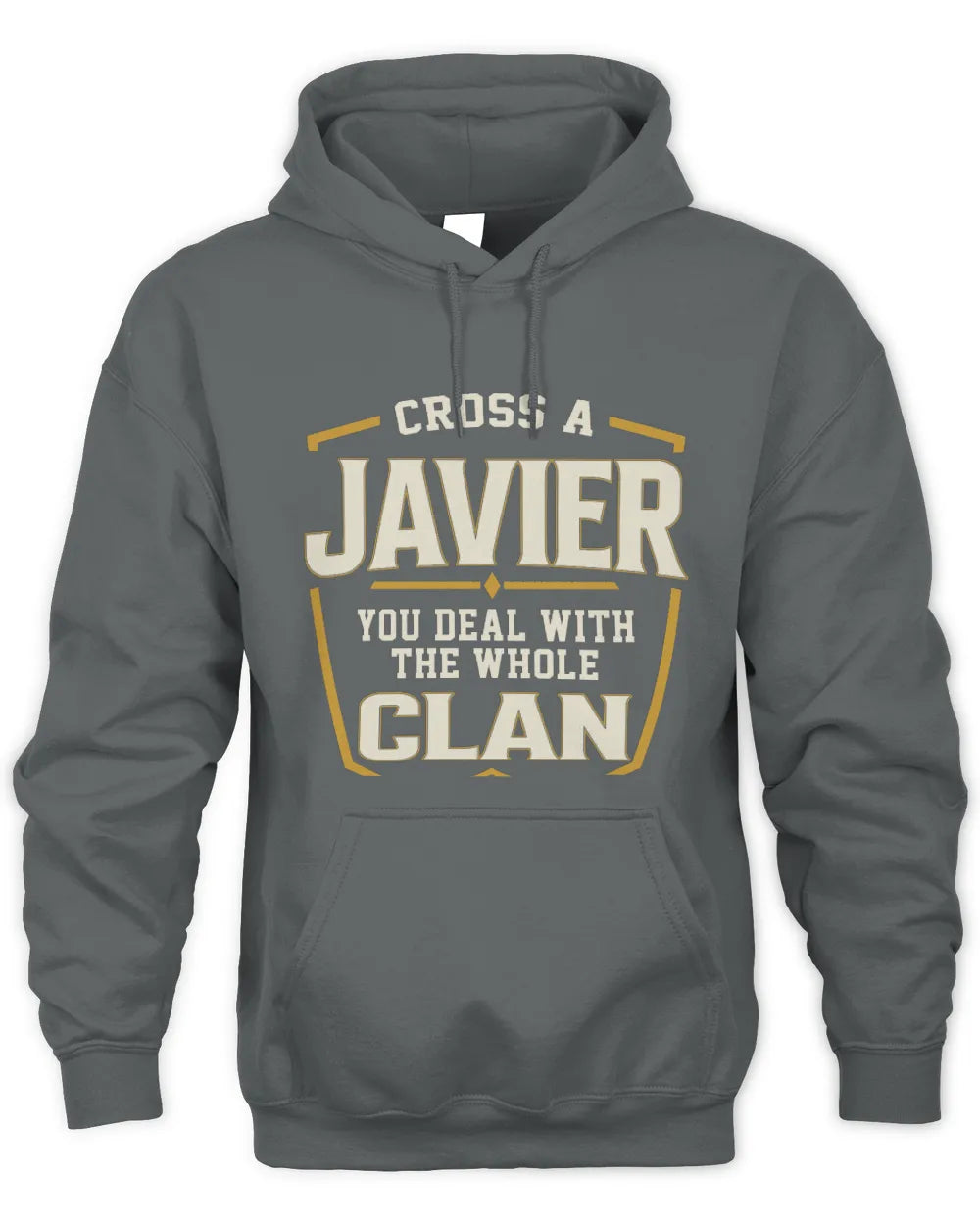 JAVIER NT1-K008 Cross A/An NAME, You Deal With the Whole Clan | Personalized Vintage T-Shirt - Unisex Hoodie - Charcoal
