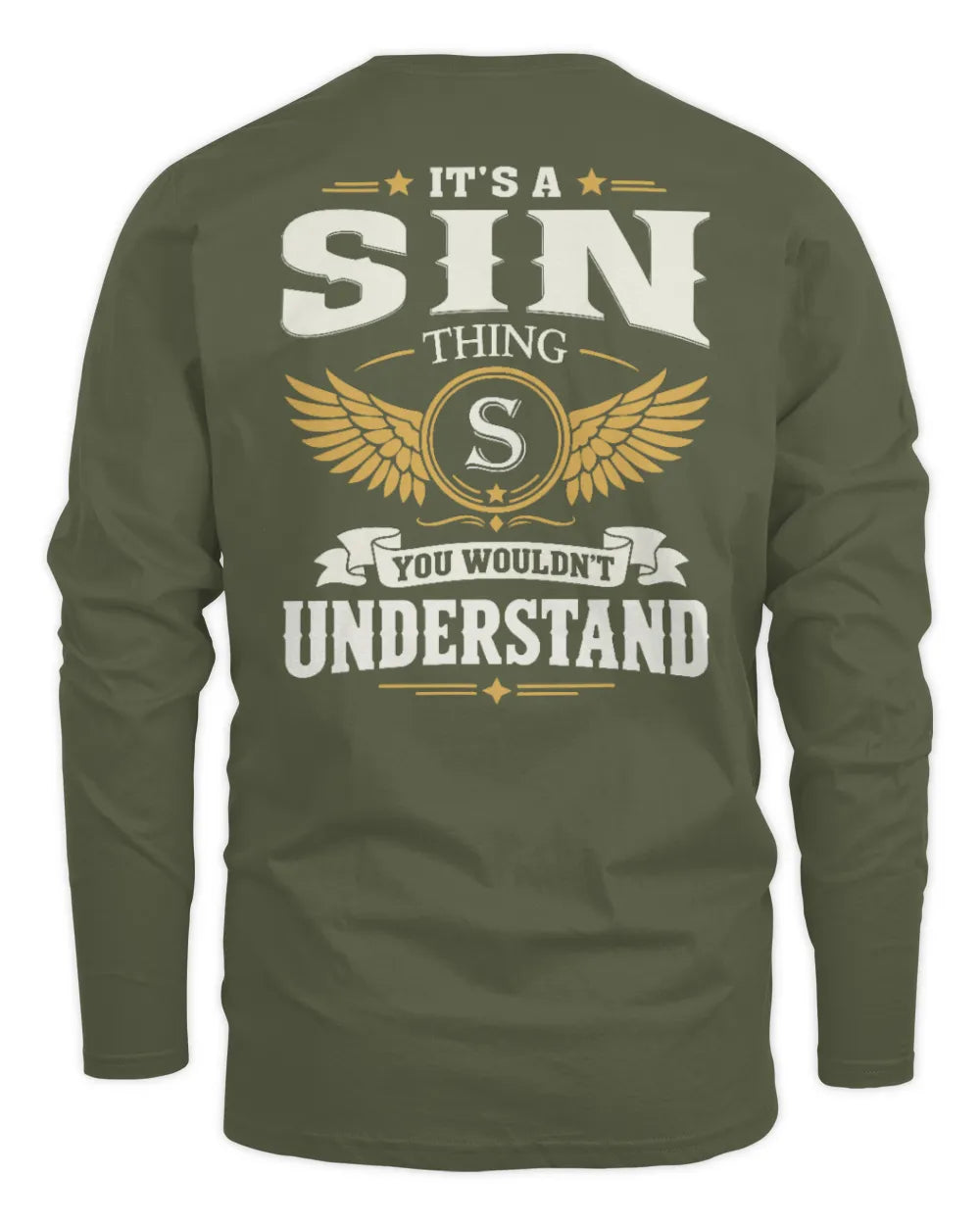 SIN KT06-M008 It’s a [NAME] Thing – You Wouldn’t Understand | Personalized Vintage T-Shirt - Men's Long Sleeved T-Shirt - Military Green