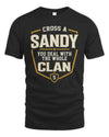 SANDY NT1-K008 Cross A/An NAME, You Deal With the Whole Clan | Personalized Vintage T-Shirt