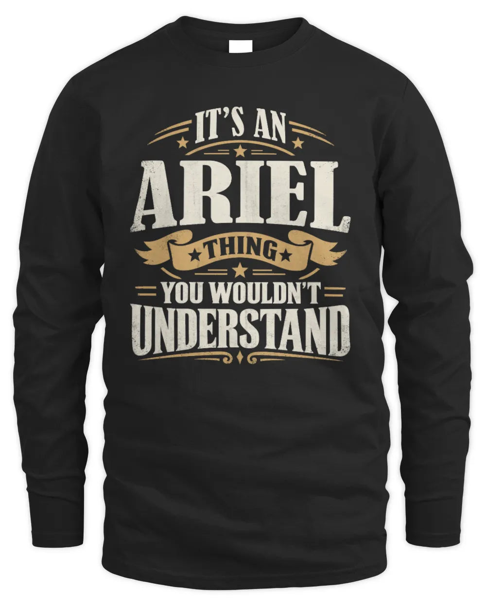 ARIEL P08 TH51 - Personalized “It’s a/an [NAME] Thing – You Wouldn’t Understand” Shirt - Men's Long Sleeved T-Shirt - Black