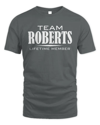 ROBERTS BL62-K4-128 - Personalized “Team NAME Lifetime Member” - Unisex Standard T-Shirt - Charcoal