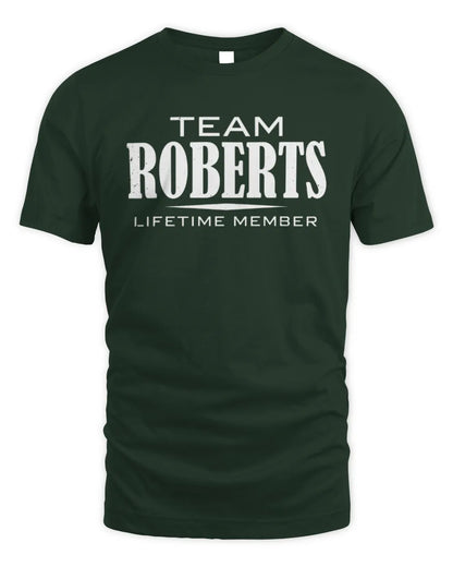 ROBERTS BL62-K4-128 - Personalized “Team NAME Lifetime Member” - Unisex Standard T-Shirt - Forest Green
