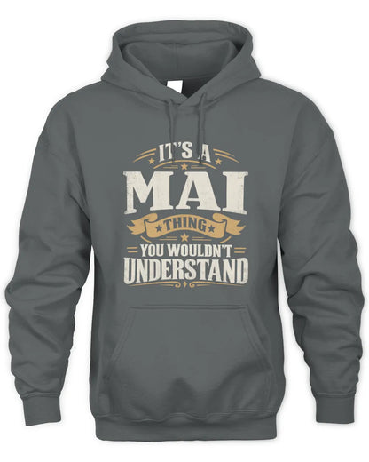 MAI P08 TH51 - Personalized “It’s a/an [NAME] Thing – You Wouldn’t Understand” Shirt - Unisex Hoodie - Charcoal