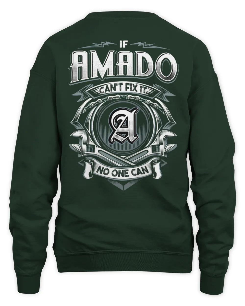 AMADO AP81-K4-626 - Personalized Ahmed Quote Apparel “If Ahmed Can't Fix It, No One Can” - Unisex Sweatshirt - Forest Green