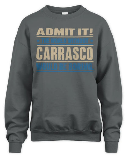 CARRASCO TP68-K2-968 – Personalized Funny Quote Apparel “The World Without NAME Would Be Boring” - Unisex Sweatshirt - Charcoal
