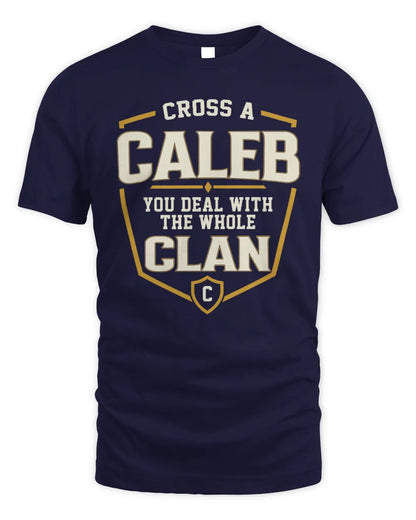 CALEB NT1-K008 Cross A/An NAME, You Deal With the Whole Clan | Personalized Vintage T-Shirt - Unisex Standard T-Shirt - Navy