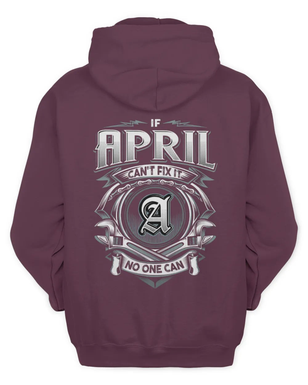 APRIL AP81-K4-626 - Personalized Ahmed Quote Apparel “If Ahmed Can't Fix It, No One Can” - Unisex Hoodie - Maroon