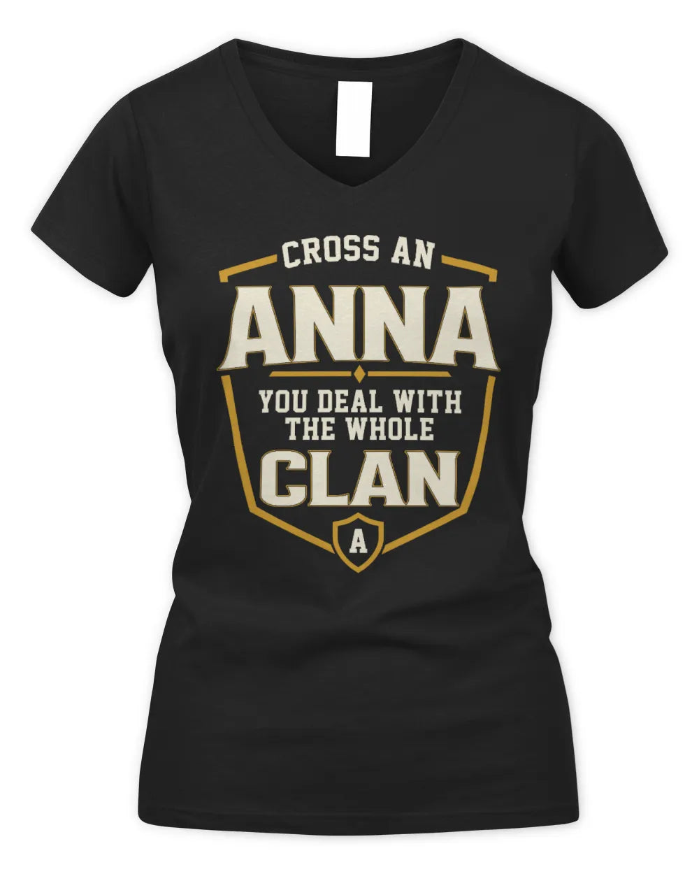 ANNA NT1-K008 Cross A/An NAME, You Deal With the Whole Clan | Personalized Vintage T-Shirt - Women's V-Neck T-Shirt - Black