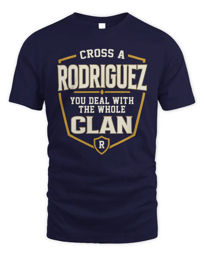 RODRIGUEZ NT1-K008 Cross A/An NAME, You Deal With the Whole Clan | Personalized Vintage T-Shirt - Unisex Standard T-Shirt - Navy