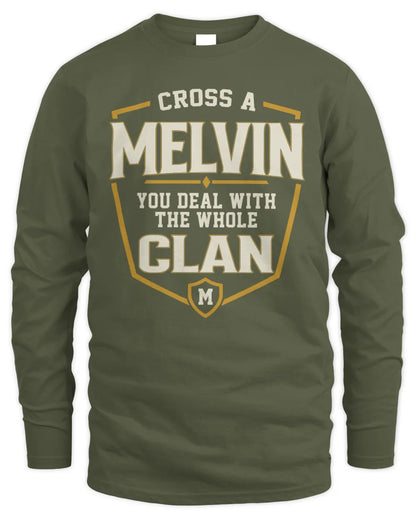 MELVIN NT1-K008 Cross A/An NAME, You Deal With the Whole Clan | Personalized Vintage T-Shirt - Men's Long Sleeved T-Shirt - Military Green