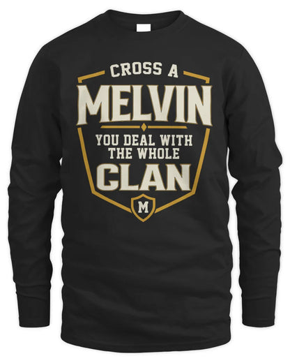 MELVIN NT1-K008 Cross A/An NAME, You Deal With the Whole Clan | Personalized Vintage T-Shirt - Men's Long Sleeved T-Shirt - Black