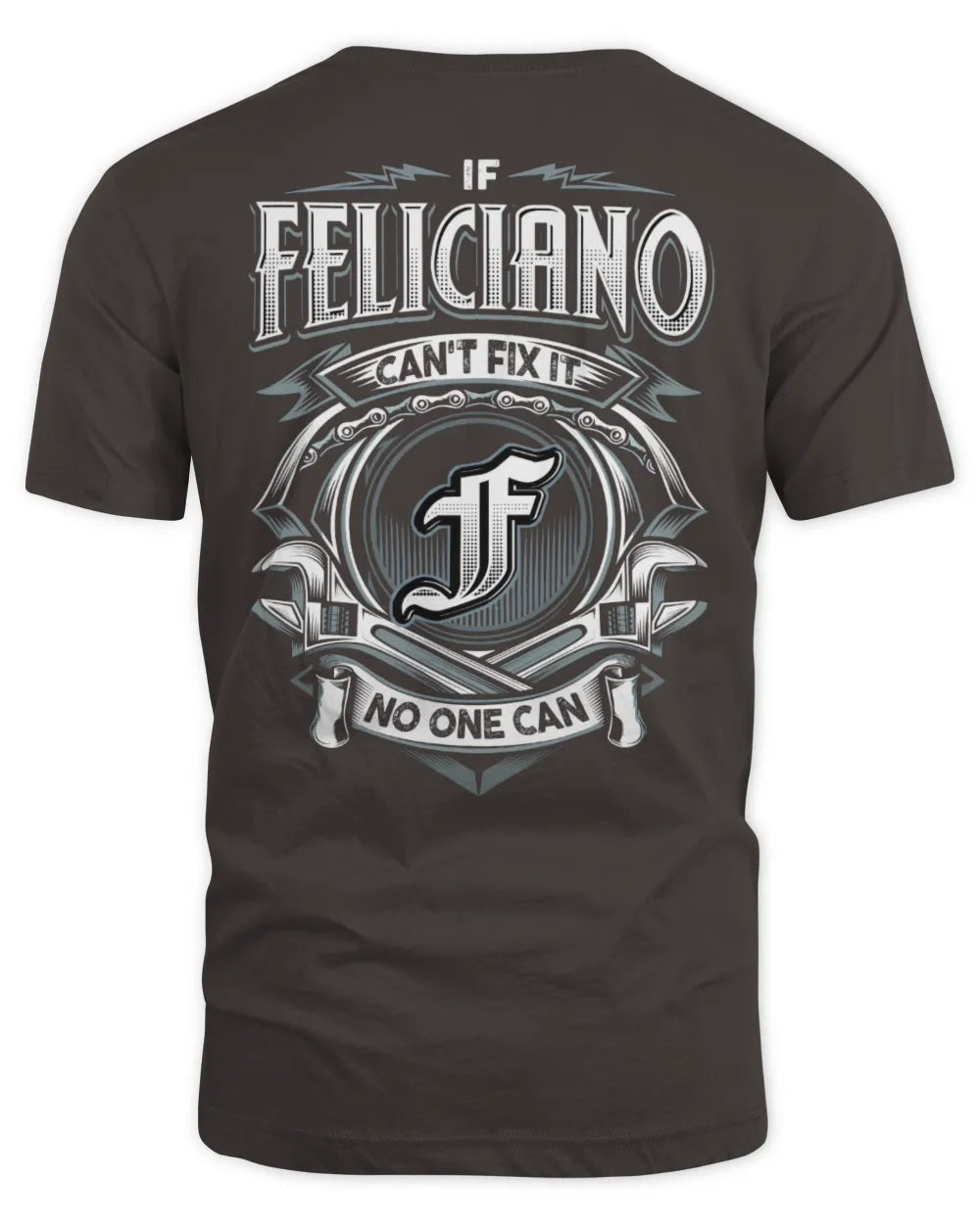 FELICIANO AP81-K4-626 - Personalized Ahmed Quote Apparel “If Ahmed Can't Fix It, No One Can” - Unisex Standard T-Shirt - Dark Chocolate