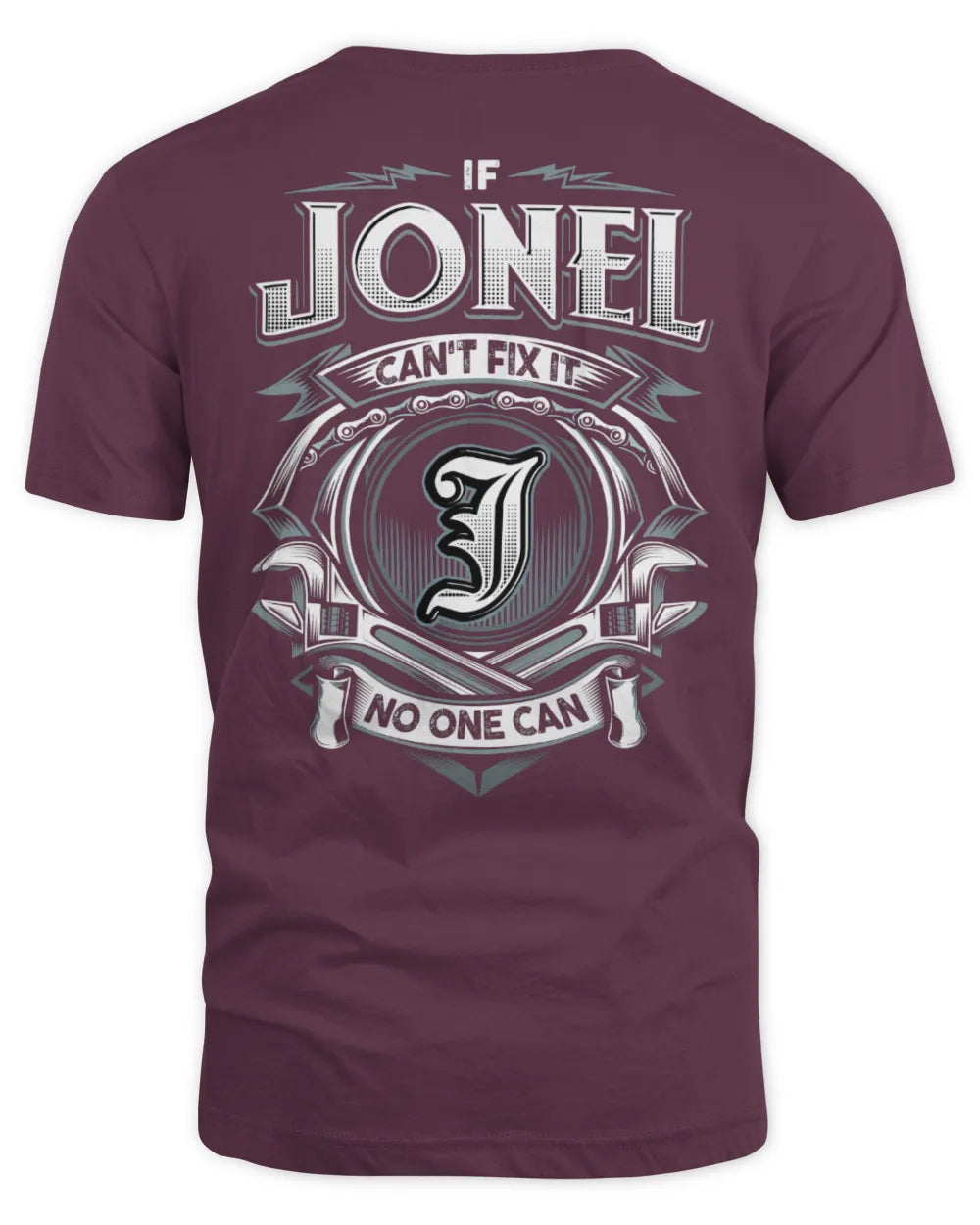 JONEL AP81-K4-626 - Personalized Ahmed Quote Apparel “If Ahmed Can't Fix It, No One Can” - Unisex Standard T-Shirt - Maroon