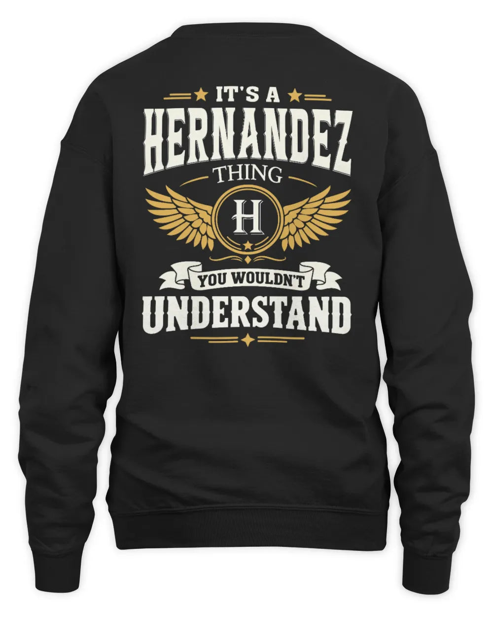 HERNANDEZ KT06-M008 It’s a [NAME] Thing – You Wouldn’t Understand | Personalized Vintage T-Shirt - Unisex Sweatshirt - Black