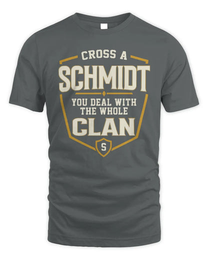 SCHMIDT NT1-K008 Cross A/An NAME, You Deal With the Whole Clan | Personalized Vintage T-Shirt - Unisex Standard T-Shirt - Charcoal