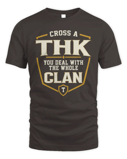 THK NT1-K008 Cross A/An NAME, You Deal With the Whole Clan | Personalized Vintage T-Shirt - Unisex Standard T-Shirt - Dark Chocolate