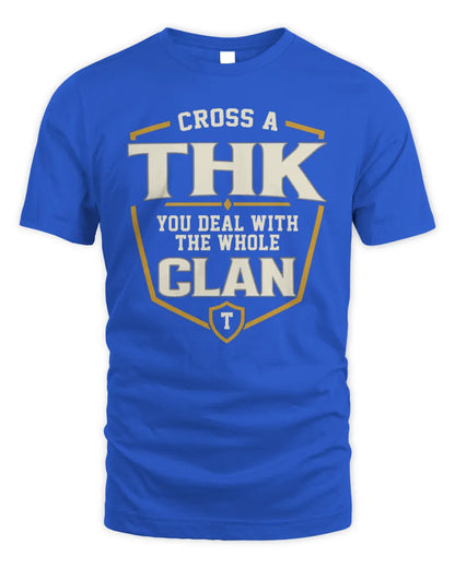 THK NT1-K008 Cross A/An NAME, You Deal With the Whole Clan | Personalized Vintage T-Shirt - Unisex Standard T-Shirt - Royal