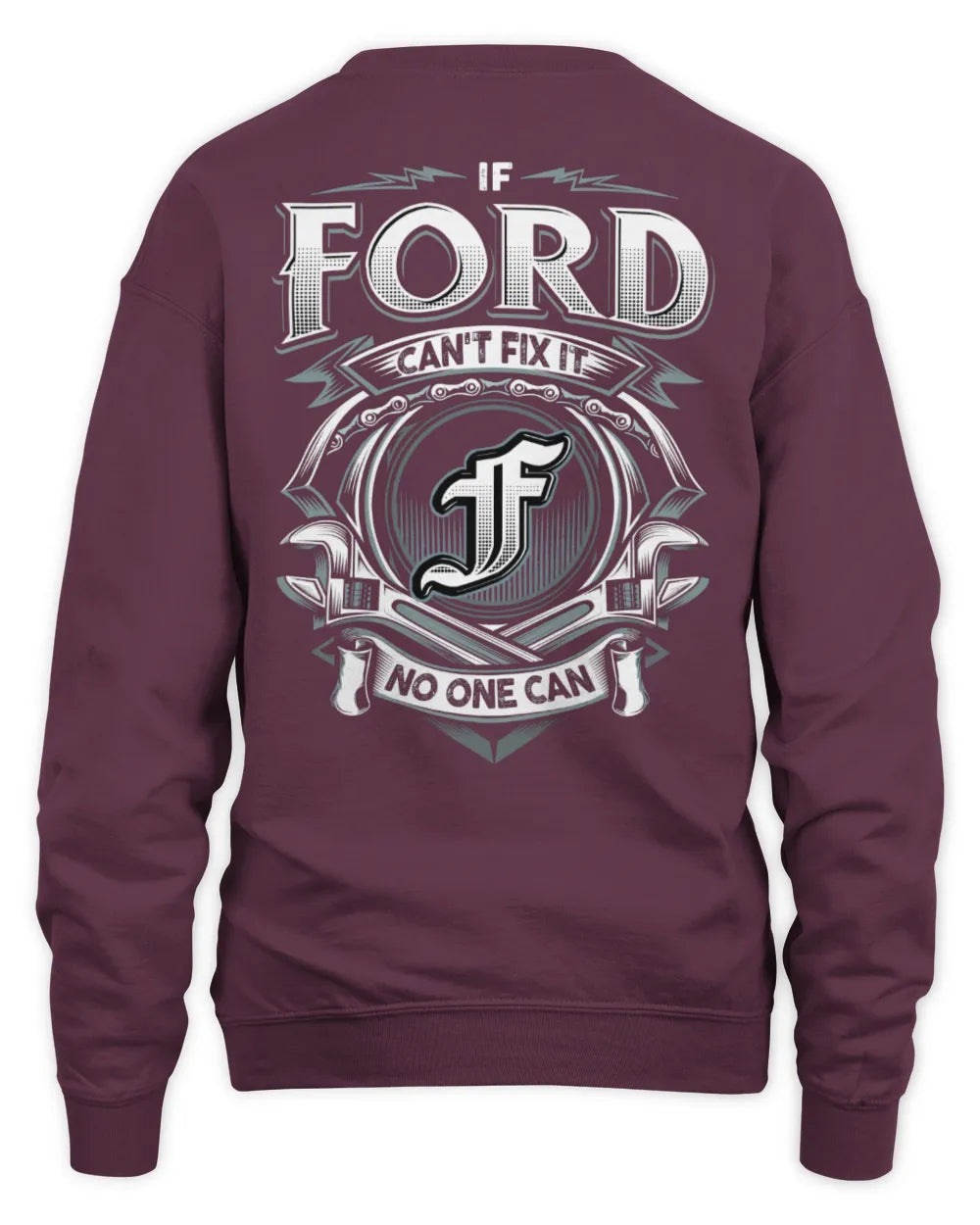 FORD AP81-K4-626 - Personalized Ahmed Quote Apparel “If Ahmed Can't Fix It, No One Can” - Unisex Sweatshirt - Maroon