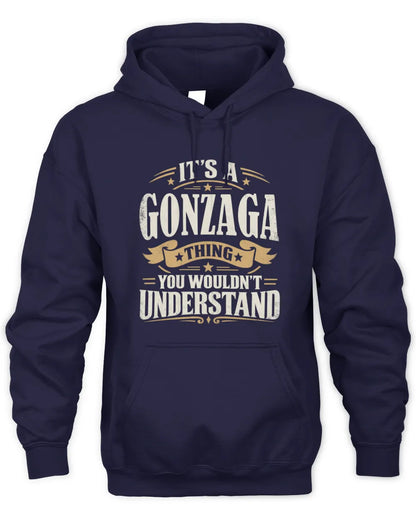 GONZAGA P08 TH51 - Personalized “It’s a/an [NAME] Thing – You Wouldn’t Understand” Shirt - Unisex Hoodie - Navy
