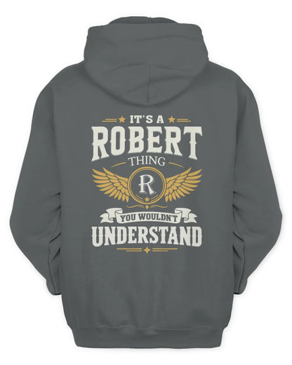 ROBERT KT06-M008 It’s a [NAME] Thing – You Wouldn’t Understand | Personalized Vintage T-Shirt - Unisex Hoodie - Charcoal