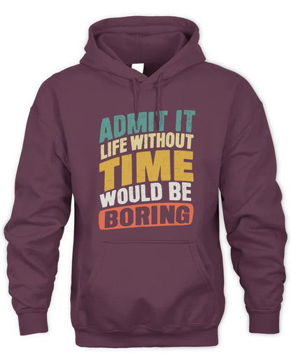 TIME TP88-K4-229
Personalized Funny Quote Apparel “Life Without NAME Would Be Boring” - Unisex Hoodie - Maroon