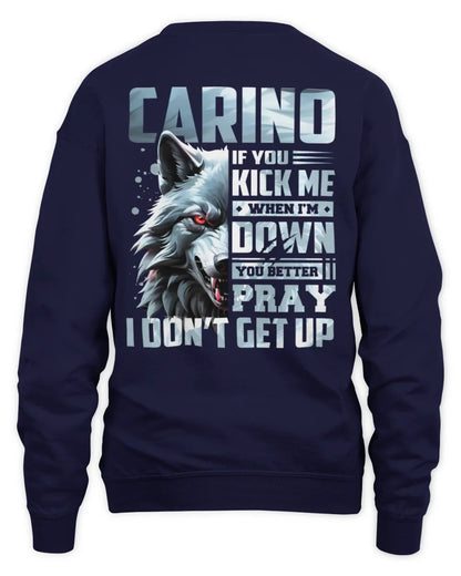 CARINO AP62-K4-666 - Personalized Fierce Wolf Quote Apparel “If You Kick Me When I’m Down, You Better Pray I Don’t Get Up” - Unisex Sweatshirt - Navy