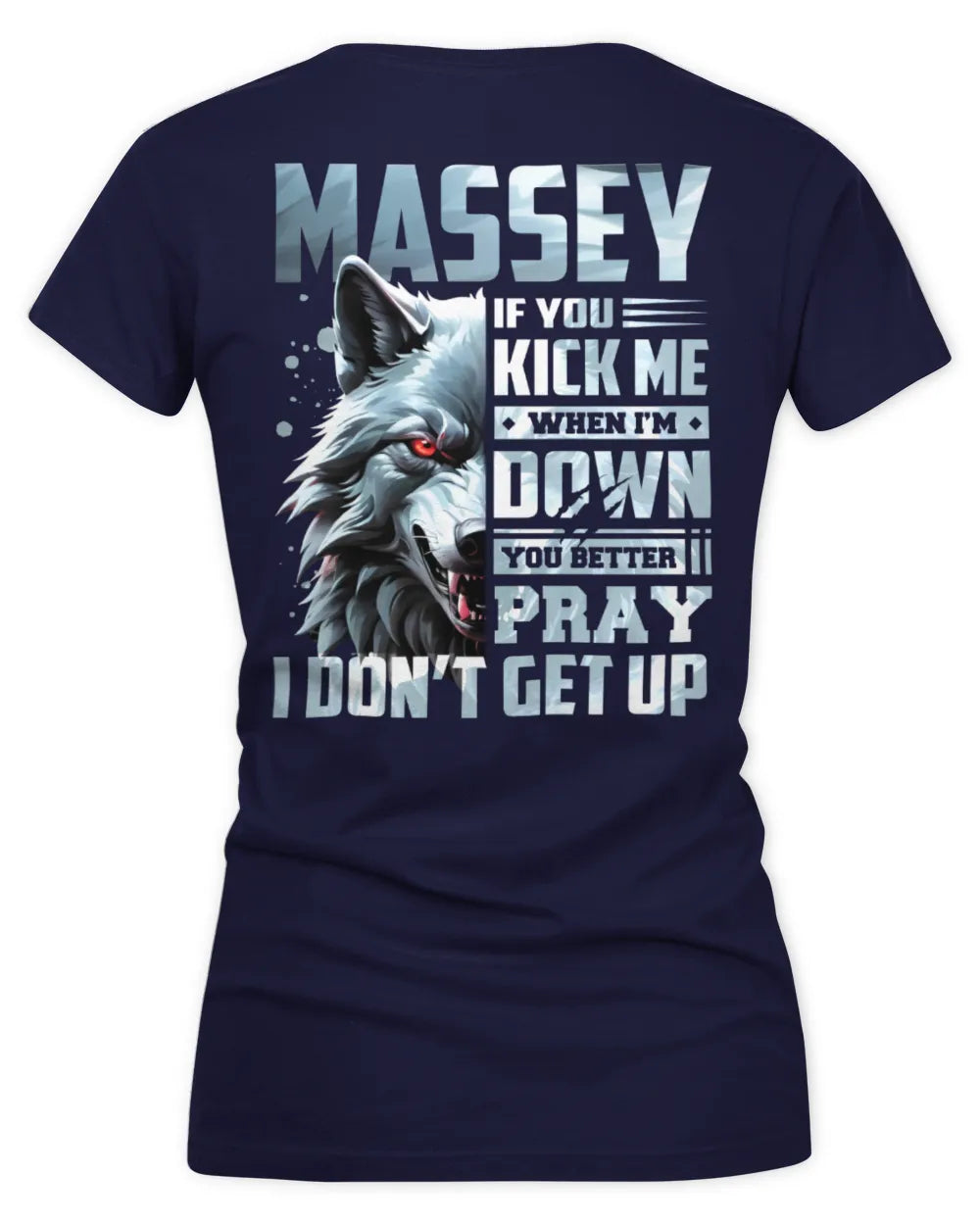 MASSEY AP62-K4-666 - Personalized Fierce Wolf Quote Apparel “If You Kick Me When I’m Down, You Better Pray I Don’t Get Up” - Women's V-Neck T-Shirt - Navy
