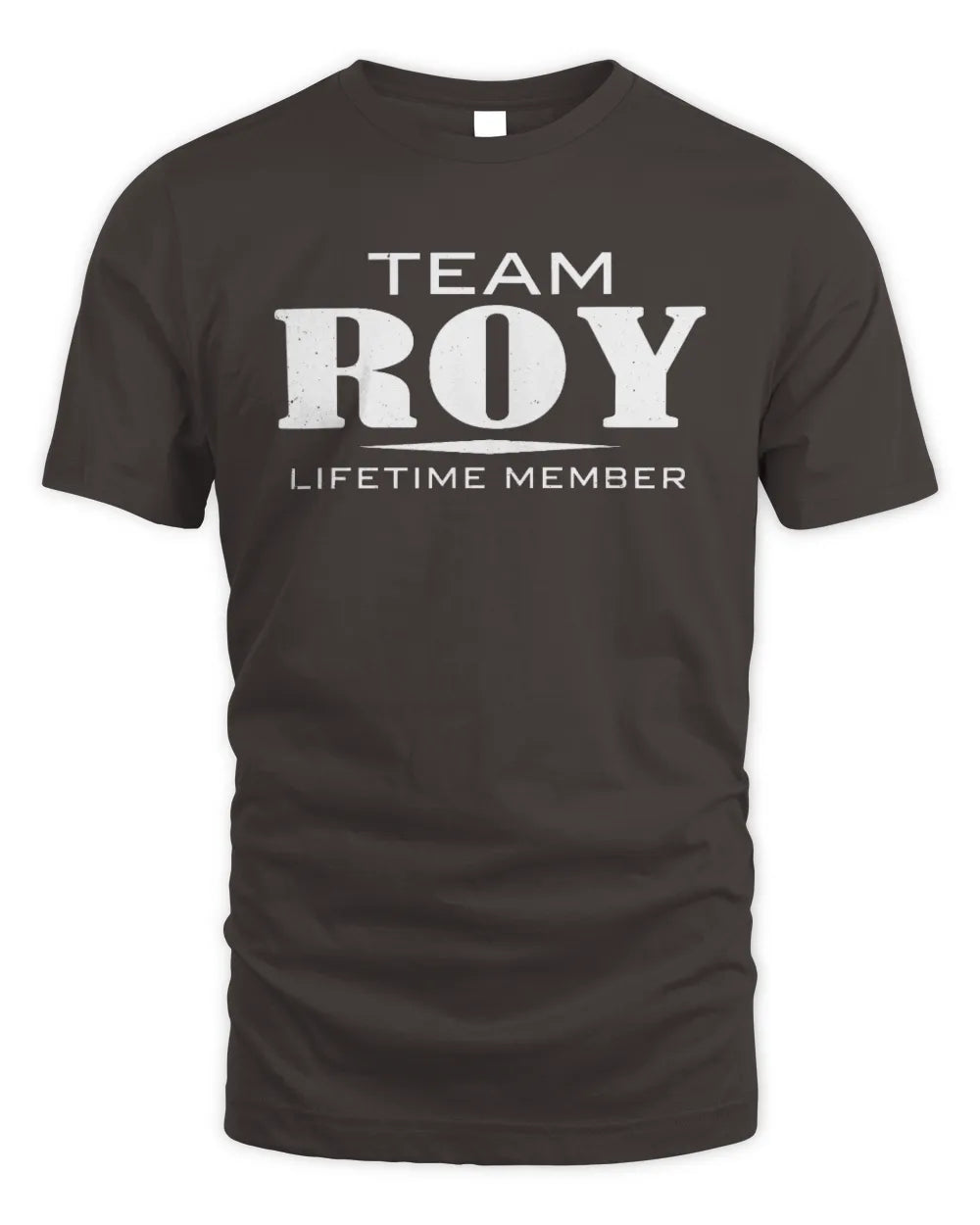 ROY BL62-K4-128 - Personalized “Team NAME Lifetime Member” - Unisex Standard T-Shirt - Dark Chocolate