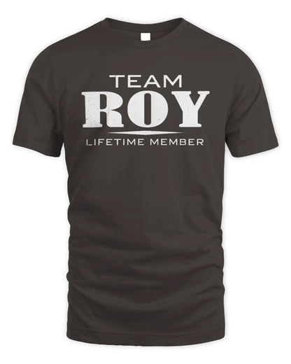 ROY BL62-K4-128 - Personalized “Team NAME Lifetime Member” - Unisex Standard T-Shirt - Dark Chocolate
