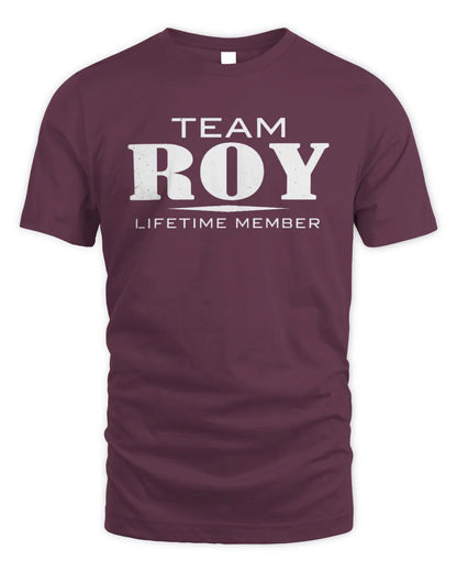 ROY BL62-K4-128 - Personalized “Team NAME Lifetime Member” - Unisex Standard T-Shirt - Maroon