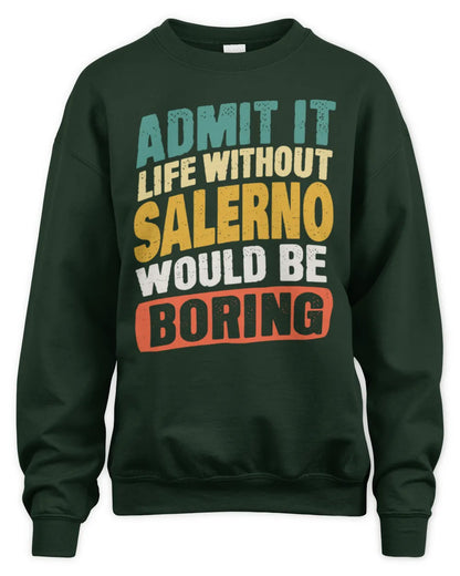 SALERNO TP88-K4-229
Personalized Funny Quote Apparel “Life Without NAME Would Be Boring” - Unisex Sweatshirt - Forest Green
