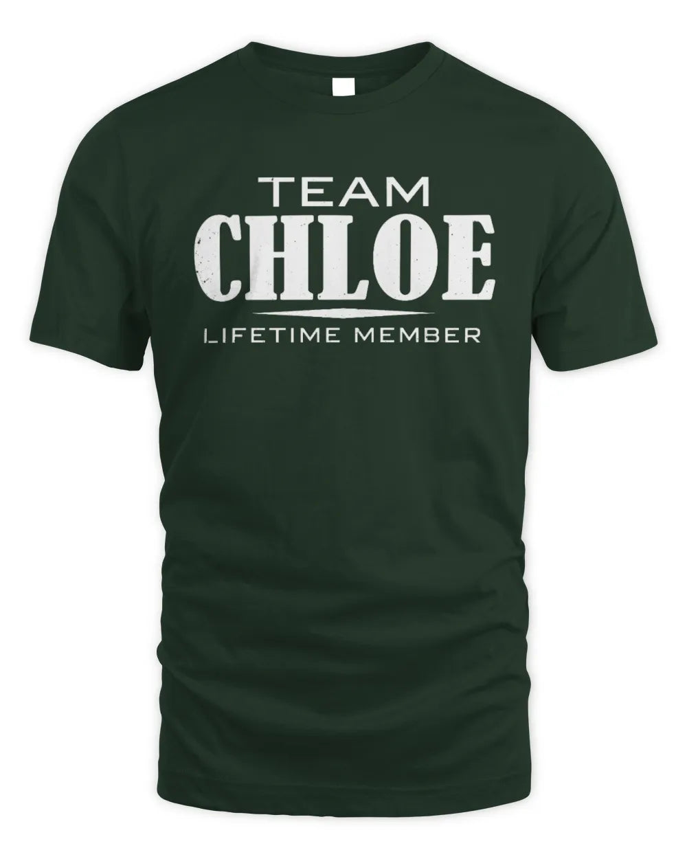 CHLOE BL62-K4-128 - Personalized “Team NAME Lifetime Member” - Unisex Standard T-Shirt - Forest Green