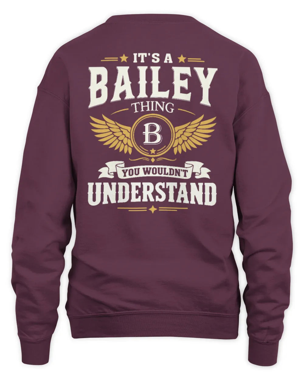 BAILEY KT06-M008 It’s a [NAME] Thing – You Wouldn’t Understand | Personalized Vintage T-Shirt - Unisex Sweatshirt - Maroon