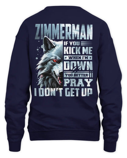 ZIMMERMAN AP62-K4-666 - Personalized Fierce Wolf Quote Apparel “If You Kick Me When I’m Down, You Better Pray I Don’t Get Up” - Unisex Sweatshirt - Navy