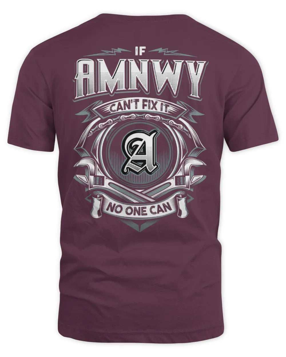 AMNWY AP81-K4-626 - Personalized Ahmed Quote Apparel “If Ahmed Can't Fix It, No One Can” - Unisex Standard T-Shirt - Maroon