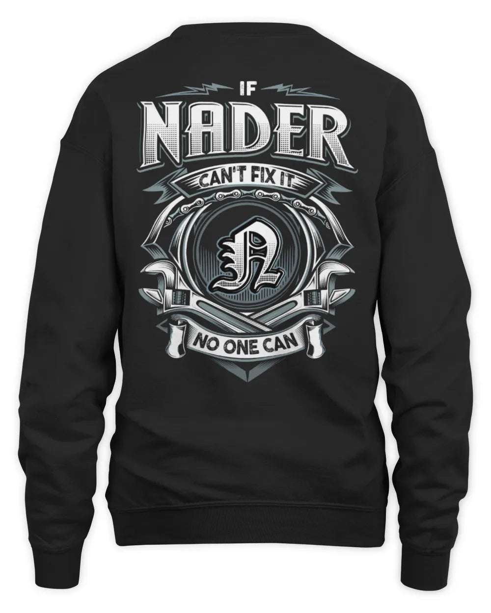 NADER AP81-K4-626 - Personalized Ahmed Quote Apparel “If Ahmed Can't Fix It, No One Can” - Unisex Sweatshirt - Black