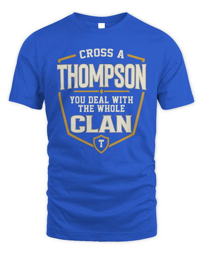 THOMPSON NT1-K008 Cross A/An NAME, You Deal With the Whole Clan | Personalized Vintage T-Shirt - Unisex Standard T-Shirt - Royal