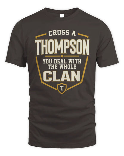 THOMPSON NT1-K008 Cross A/An NAME, You Deal With the Whole Clan | Personalized Vintage T-Shirt - Unisex Standard T-Shirt - Dark Chocolate