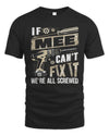 MEE TX03 P02 - Personalized Handyman Mechanic Shirt “If NAME Can’t Fix It, We’re All Screwed”
