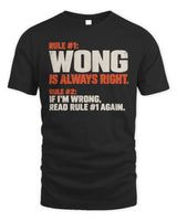 WONG NP1-H006 
Always Right Personalized Name T-Shirt – Funny Custom Name Shirt - Unisex Standard T-Shirt - Black
