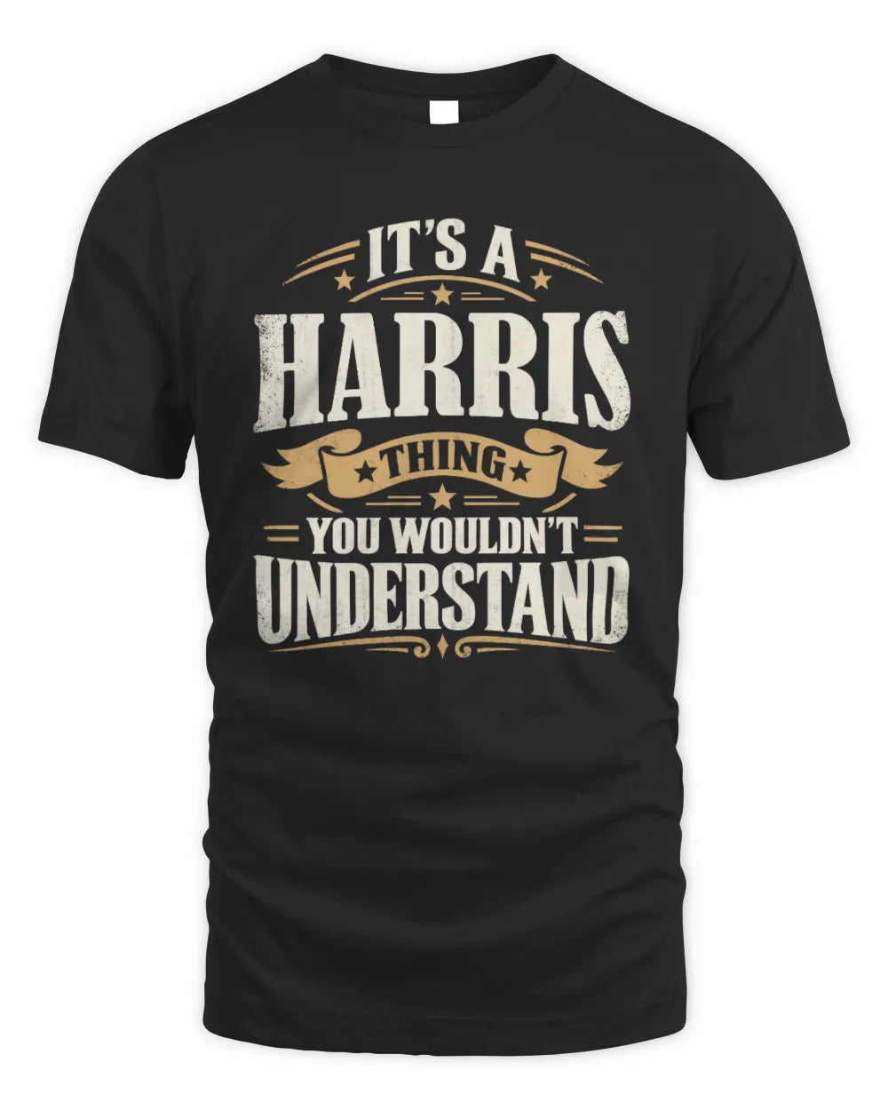 HARRIS P08 TH51 - Personalized “It’s a/an [NAME] Thing – You Wouldn’t Understand” Shirt - Unisex Standard T-Shirt - Black