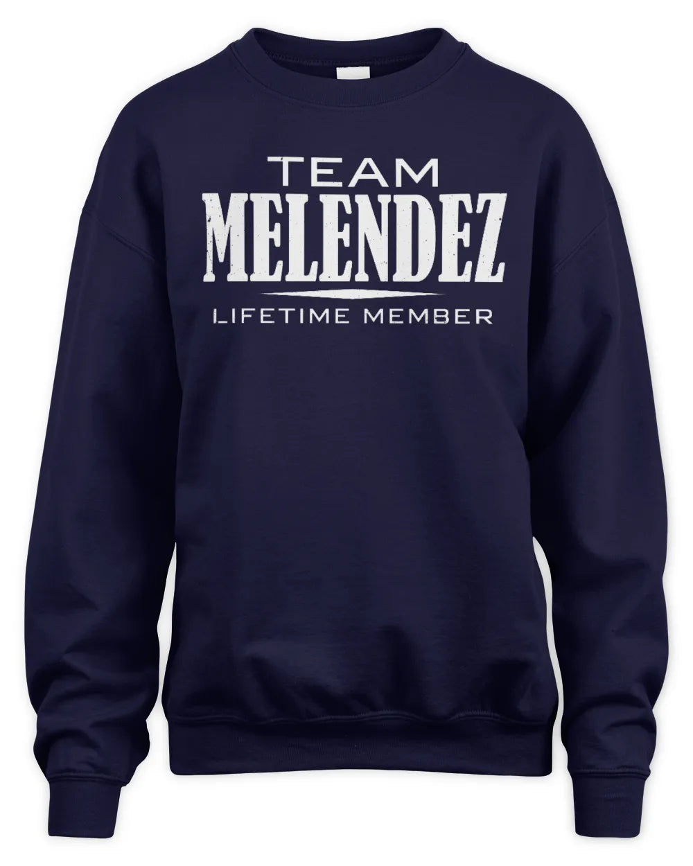 MELENDEZ BL62-K4-128 - Personalized “Team NAME Lifetime Member” - Unisex Sweatshirt - Navy