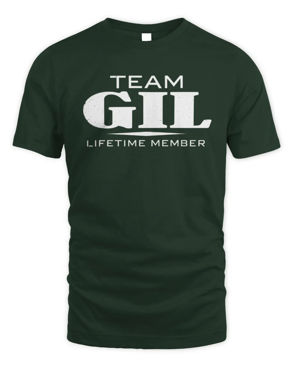 GIL BL62-K4-128 - Personalized “Team NAME Lifetime Member” - Unisex Standard T-Shirt - Forest Green