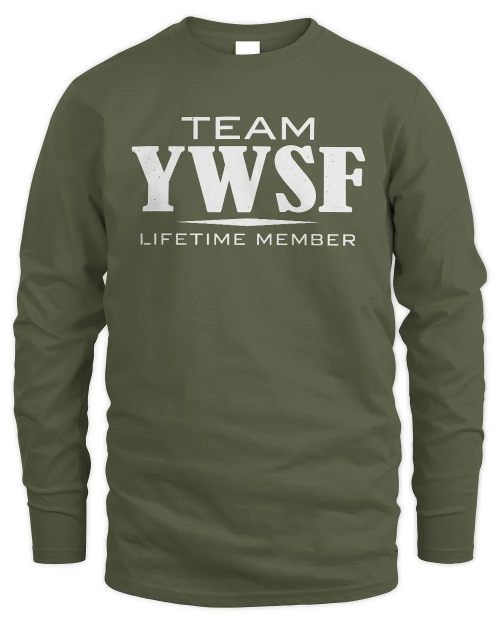 YWSF BL62-K4-128 - Personalized “Team NAME Lifetime Member” - Men's Long Sleeved T-Shirt - Military Green