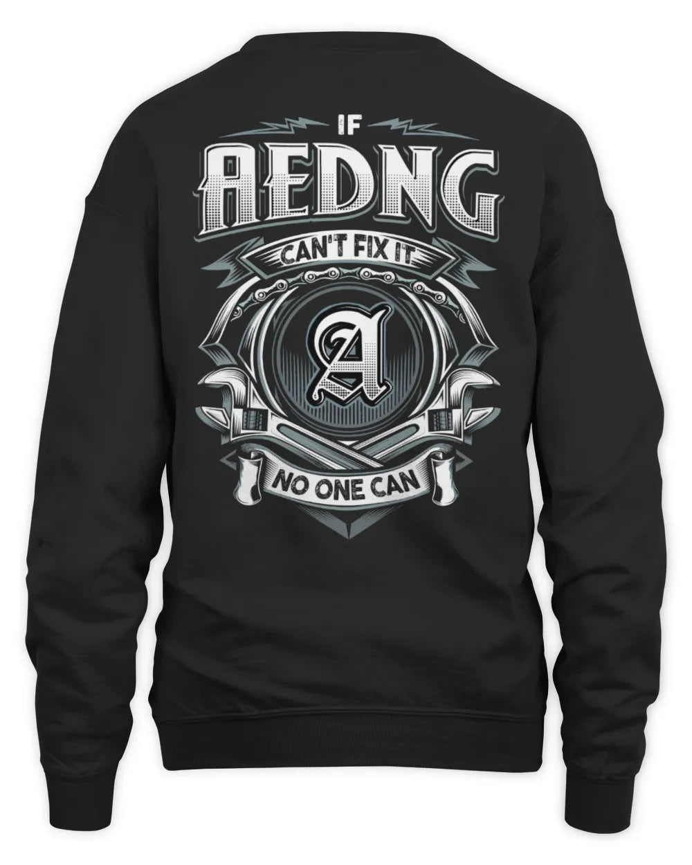 AEDNG AP81-K4-626 - Personalized Ahmed Quote Apparel “If Ahmed Can't Fix It, No One Can” - Unisex Sweatshirt - Black