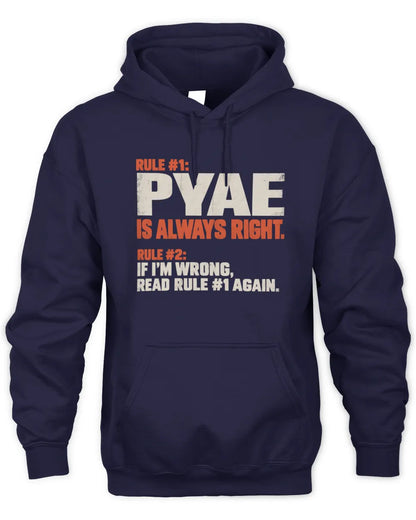 PYAE NP1-H006 - Always Right Personalized Name T-Shirt – Funny Custom Name Shirt - Unisex Hoodie - Navy
