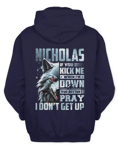 NICHOLAS AP62-K4-666 - Personalized Fierce Wolf Quote Apparel “If You Kick Me When I’m Down, You Better Pray I Don’t Get Up” - Unisex Hoodie - Navy