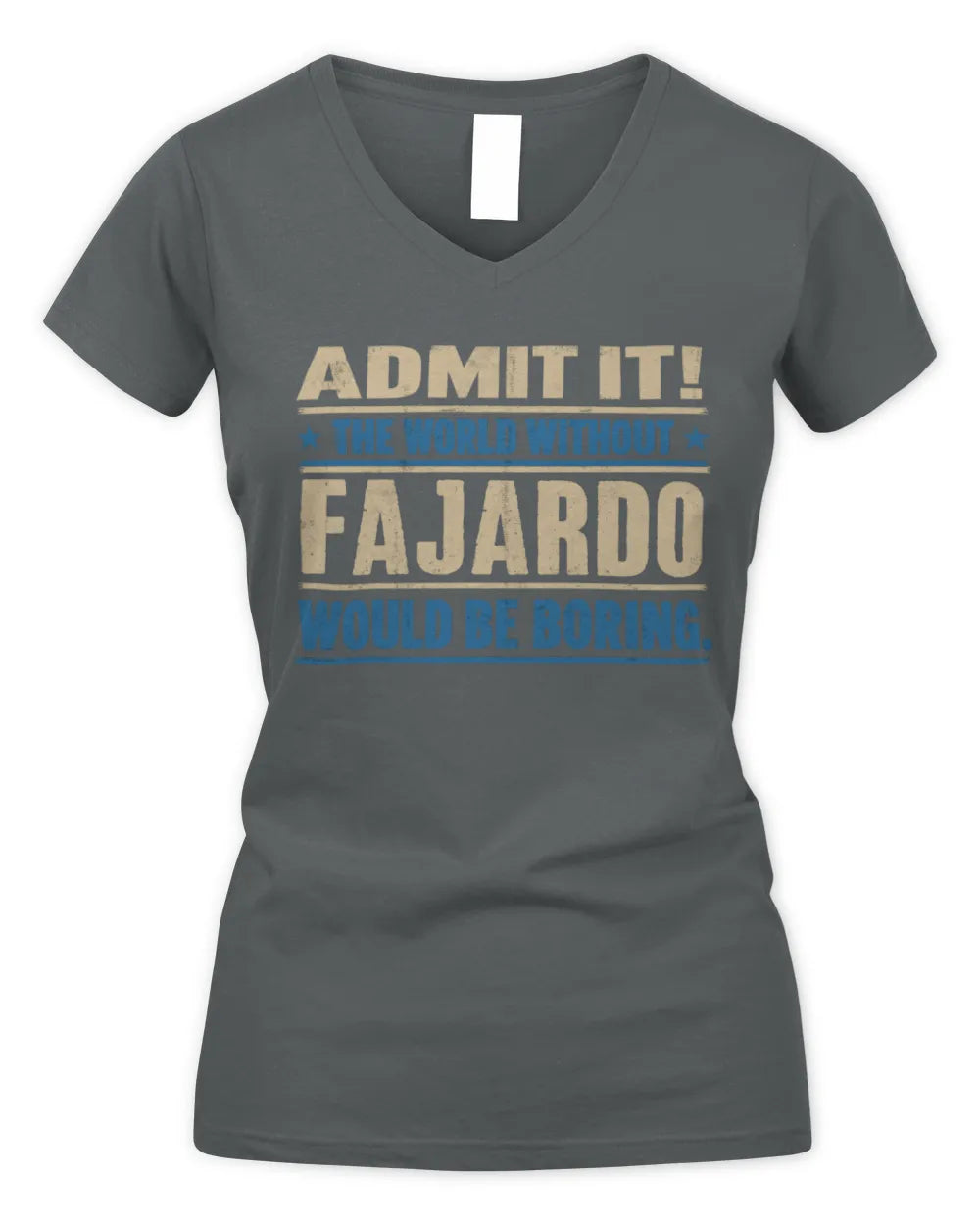 FAJARDO TP68-K2-968 – Personalized Funny Quote Apparel “The World Without NAME Would Be Boring” - Women's V-Neck T-Shirt - Charcoal